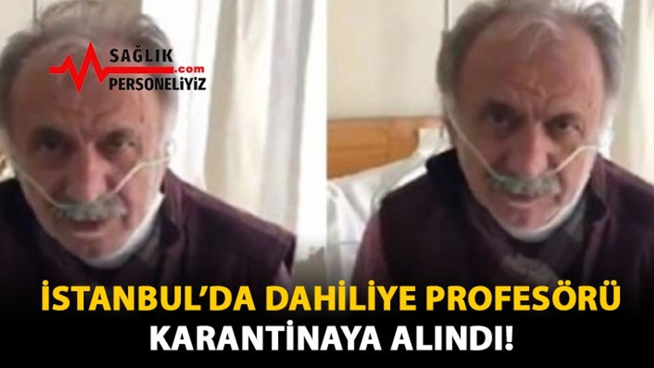 İstanbul'da Dahiliye Profesörü Karantinaya Alındı!