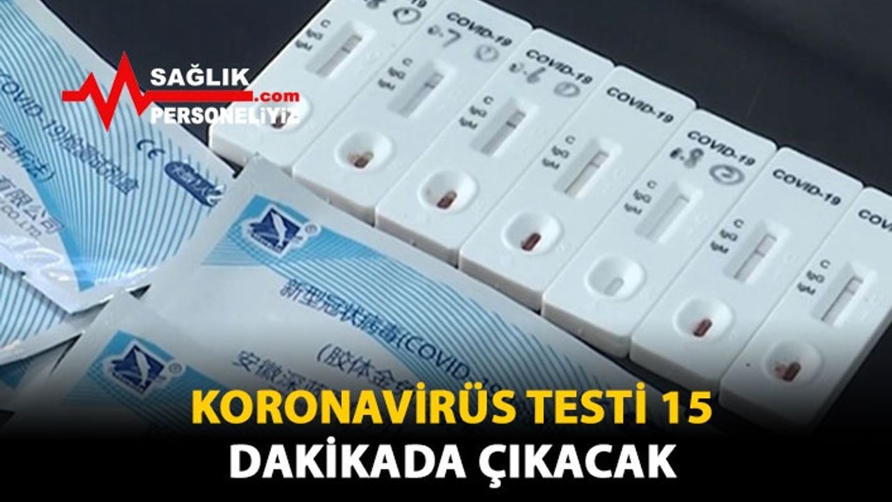 Koronavirüs Testi 15 Dakikada Çıkacak