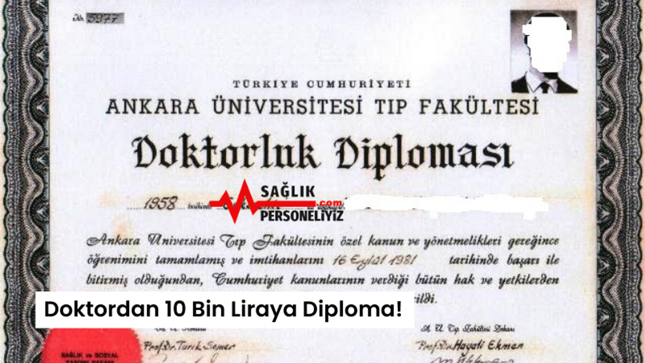 Doktordan 10 Bin Liraya Diploma!