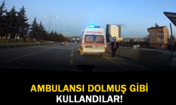 Ambulansı Dolmuş Gibi Kullandılar!