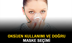 Oksijen Kullanımı ve Doğru Maske Seçimi