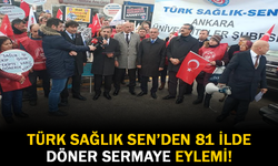 Türk Sağlık Sen'den 81 İlde Döner Sermaye Eylemi!
