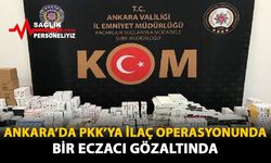 Ankara’da PKK'ya İlaç Operasyonunda Bir Eczacı Gözaltında
