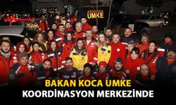 Bakan Koca UMKE Koordinasyon Merkezinde