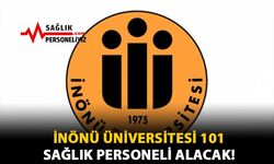 İnönü Üniversitesi 101 Sağlık Personeli Alacak!