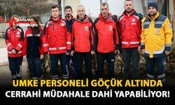 UMKE Personeli Göçük Altında Cerrahi İşlem Dahi Yapabiliyor!