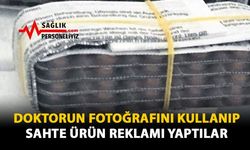 Doktorun Fotoğrafını Kullanıp Sahte Ürün Reklamı Yaptılar