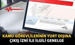 Kamu Görevlilerinin Yurt Dışına Çıkış İzni ile İlgili Genelge