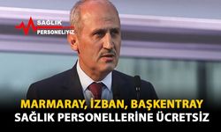 Marmaray, İzban, Başkentray Sağlık Personellerine Ücretsiz