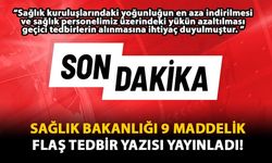 Sağlık Bakanlığı 9 Maddelik Flaş Tedbir Yazısı Yayınladı!