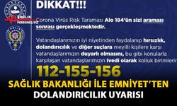 Sağlık Bakanlığı İle Emniyet'ten Dolandırıcılık Uyarısı