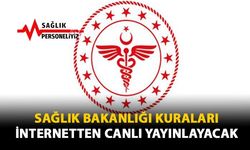 Sağlık Bakanlığı Kuraları İnternetten Canlı Yayınlanacak