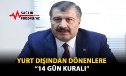 Yurt Dışından Dönenlere '14 Gün Kuralı'