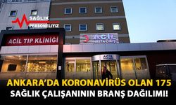 Ankara'da Koronavirüs Olan 175 Sağlık Çalışanının Branş Dağılımı!