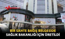 Bir Sahte Bağış Belgeside Sağlık Bakanlığı İçin Üretildi