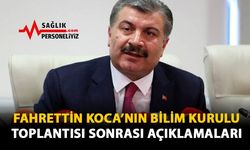 Fahrettin Koca'nın Bilim Kurulu Toplantısı Sonrası Açıklamaları