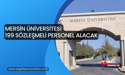 Mersin Üniversitesi 199 Sözleşmeli Personel Alacak