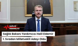 Sağlık Bakanı Yardımcısı Halil Eldemir 1. Sıradan Milletvekili Adayı Oldu