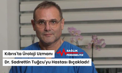 Kıbrıs'ta Üroloji Uzmanı Dr. Sadrettin Tuğcu'yu Hastası Bıçakladı!
