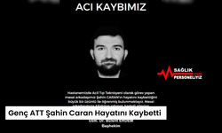 Genç ATT Şahin Caran Hayatını Kaybetti