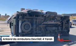 Ankara’da Ambulans Devrildi: 4 Yaralı