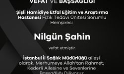 Hemşire Nilgün Şahin Yaşamını Yitirdi