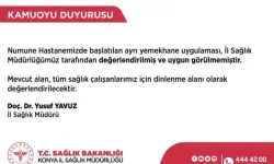 Konya Numune Hastanesi'nde Yemekhane Ayrımı Kaldırıldı!