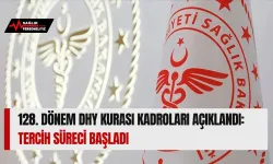 128. Dönem DHY Kurası Kadroları Açıklandı: Tercih Süreci Başladı