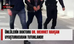 Ünlülerin Doktoru Dr. Mehmet Rahşan Tutuklandı!