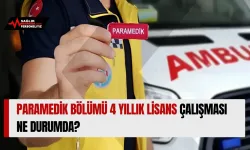 Paramedik Bölümü 4 Yıllık Lisans Çalışması Ne Durumda?