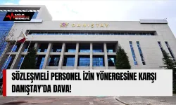 Sözleşmeli Personel İzin Yönergesine Karşı Danıştay’da Dava!