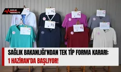 Sağlık Bakanlığı'ndan Tek Tip Forma Kararı: 1 Haziran'da Başlıyor!
