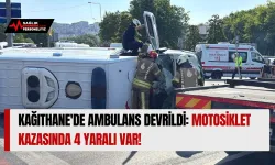 Kağıthane'de Ambulans Devrildi: Motosiklet Kazasında 4 Yaralı var!