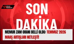 Memur Zam Oranı Belli Oldu: Temmuz 2026 Maaş Artışları Netleşti!