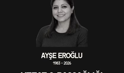 Sağlık Çalışanı Ayşe Eroğlu Hayatını Kaybetti
