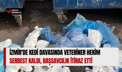 İzmir'de Kedi Davasında Veteriner Hekim Serbest Kaldı, Başsavcılık İtiraz Etti