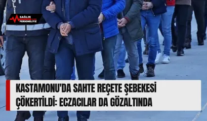 Kastamonu'da Sahte Reçete Şebekesi Çökertildi: Eczacılar da Gözaltında