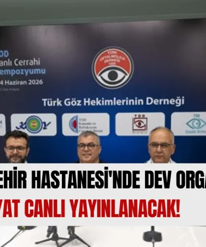 Bilkent Şehir Hastanesi'nde Dev Organizasyon: 70 Ameliyat Canlı Yayınlanacak!