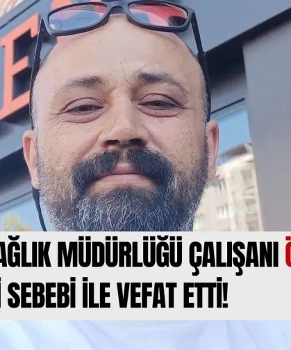 Burdur Sağlık Müdürlüğü Çalışanı Ömer Bilen Kalp Sebebi İle Vefat Etti!