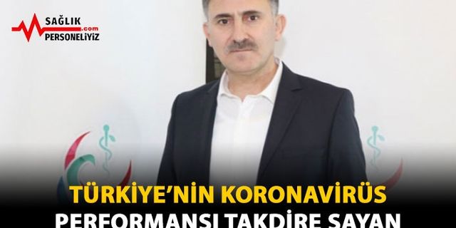 Türkiye'nin Koronavirüs Performansı Takdire Şayan