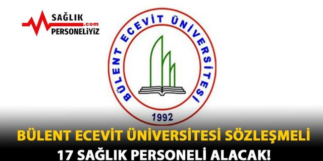 Bülent Ecevit Üniversitesi Sözleşmeli 17 Sağlık Personeli Alacak
