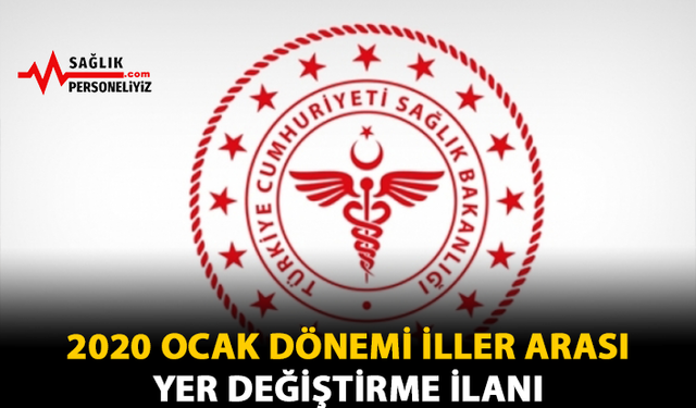 2020 Ocak Dönemi İller Arası Yer Değiştirme İlanı