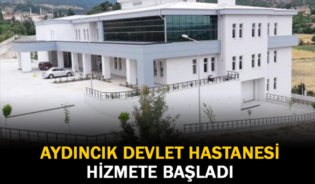 Aydıncık Devlet Hastanesi Hizmete Başladı