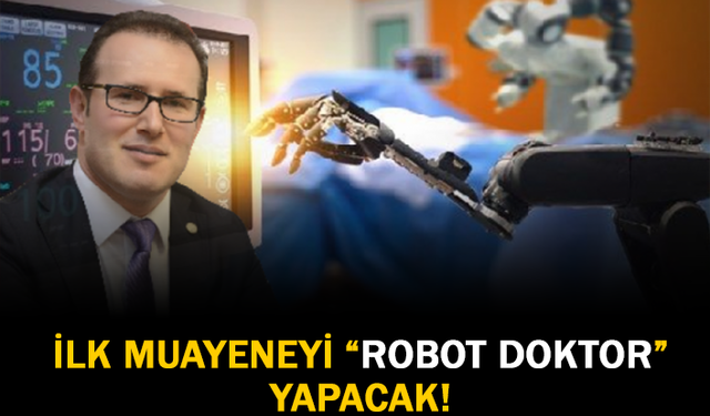 İlk Muayeneyi Robot Doktor Yapacak