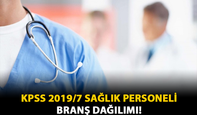 KPSS 2019/7 Branş Dağılımı!