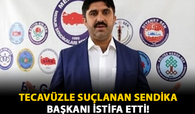 Tecavüzle Suçlanan Sendika Başkanı İstifa Etti!