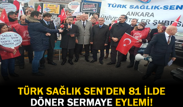 Türk Sağlık Sen'den 81 İlde Döner Sermaye Eylemi!