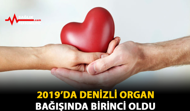 2019'da Denizli Organ Bağışında Birinci Oldu