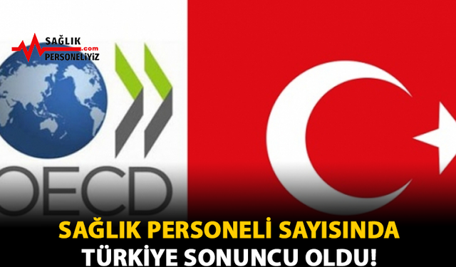 Sağlık Personeli Sayısında Türkiye Sonuncu Oldu!