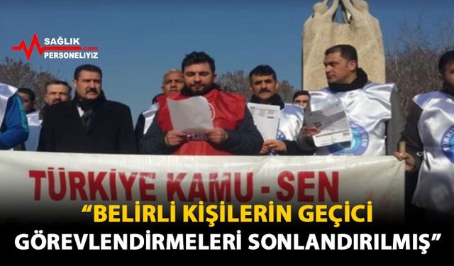 "Belirli Kişilerin Geçici Görevlendirmeleri Sonlandırılmış"